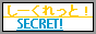 Secret